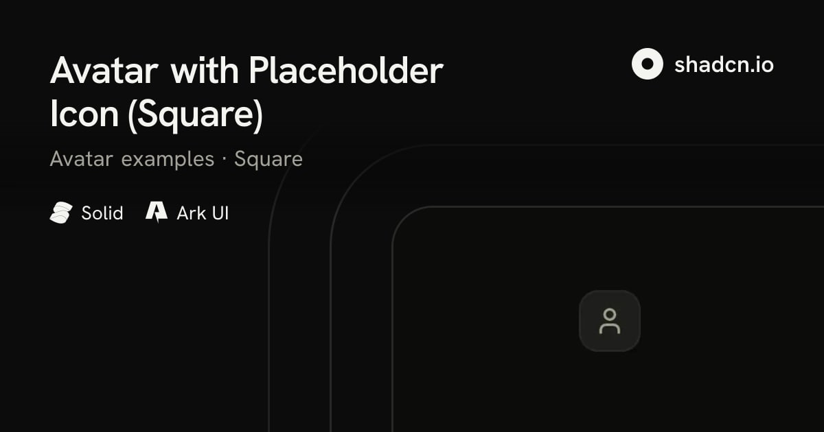 Avatar with Placeholder Icon (Square) for Solid