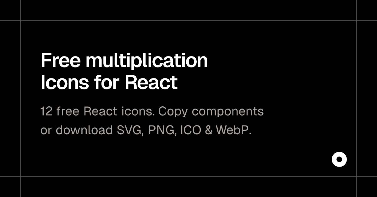 Free multiplication Icons for React