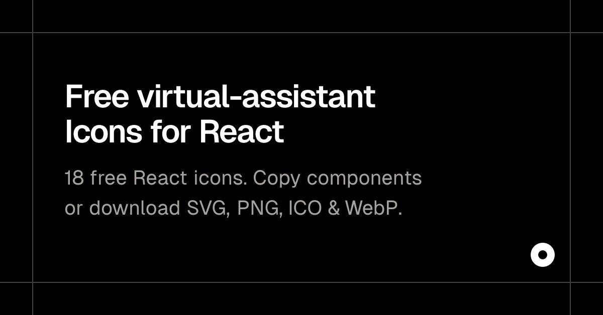 Free virtual-assistant Icons for React