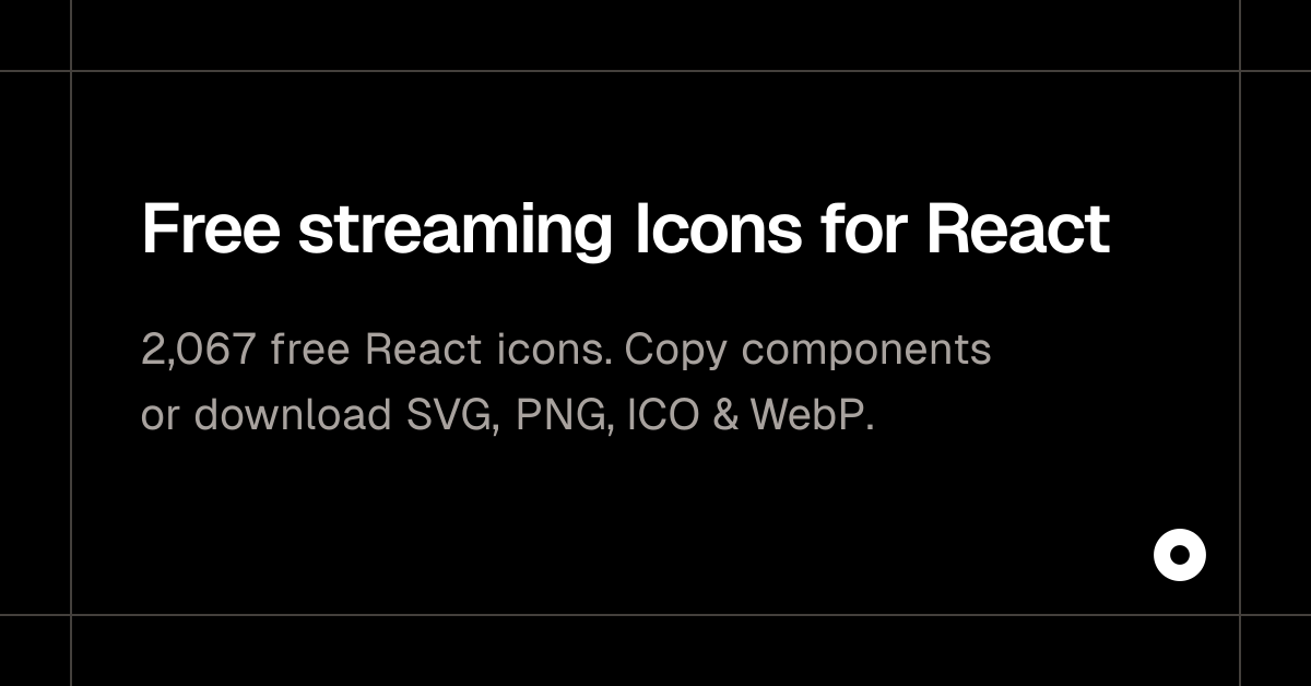 Free streaming Icons for React