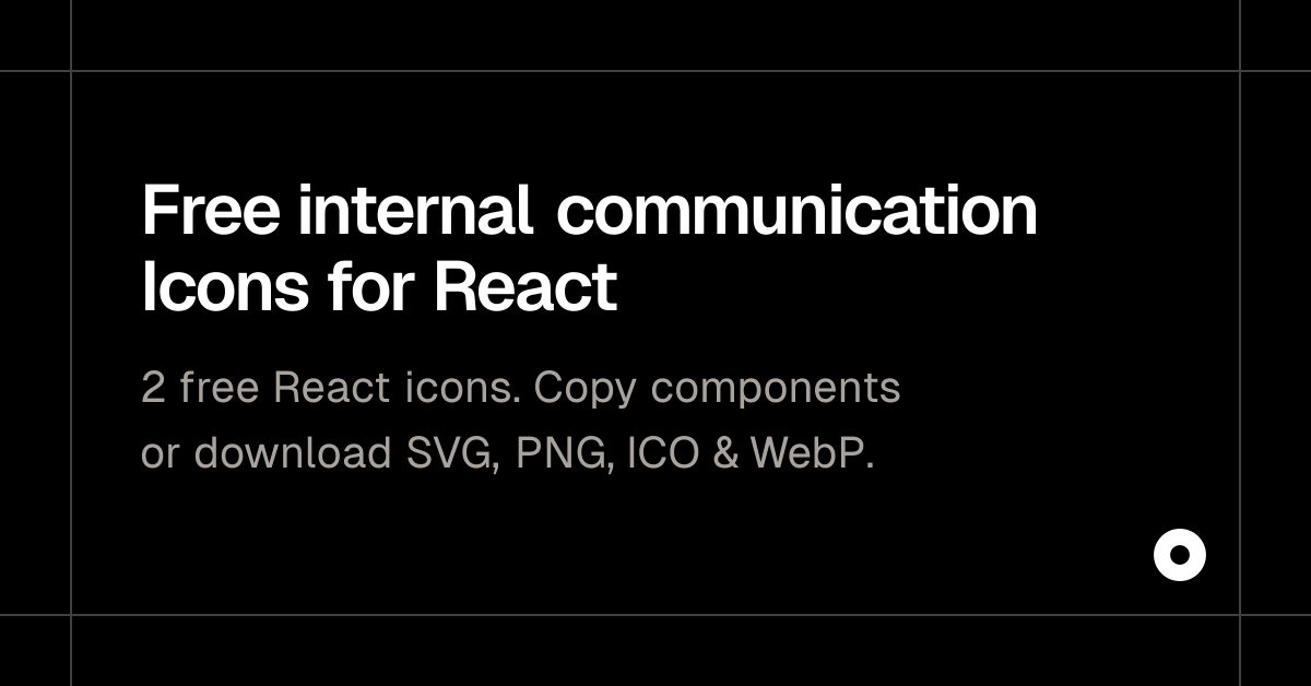 Free internal communication Icons for React