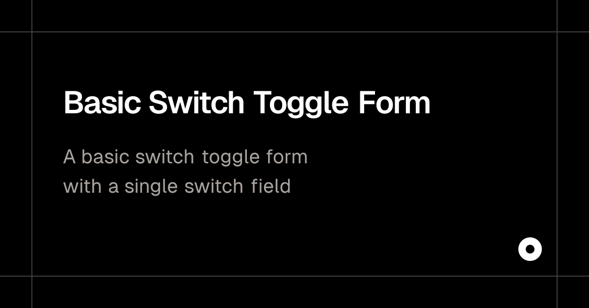 Basic Switch Toggle Form
