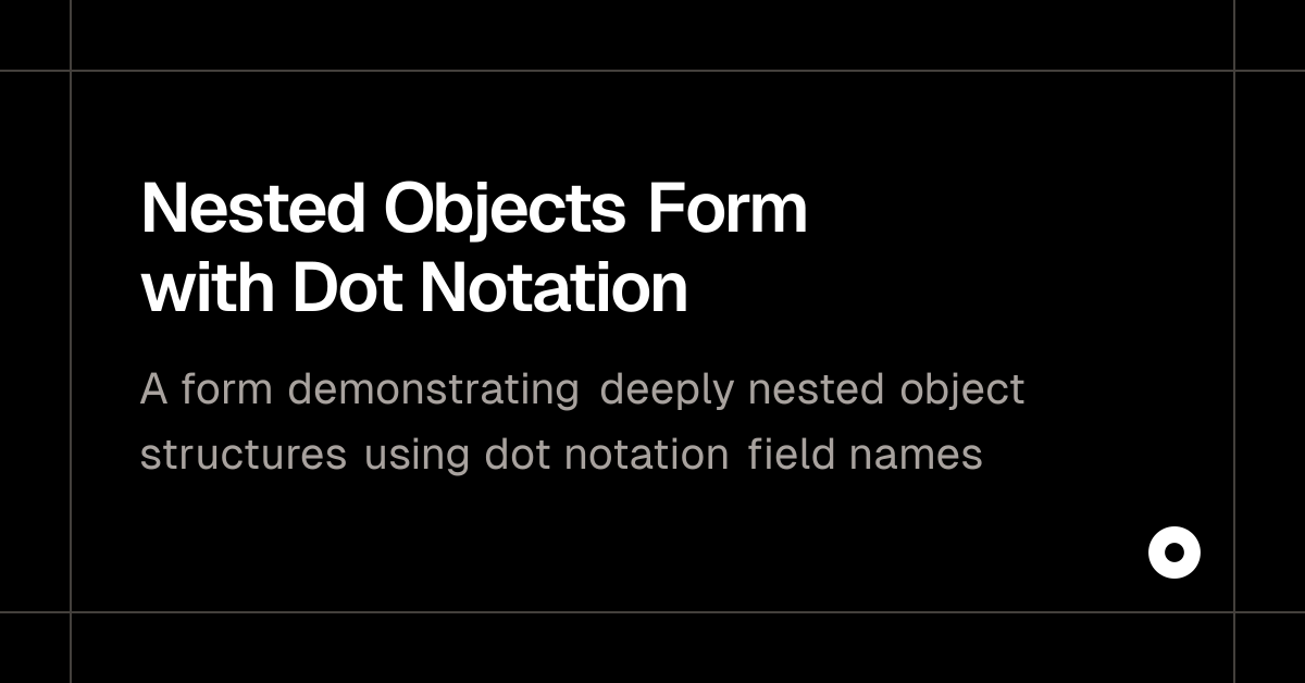 Nested Objects Form with Dot Notation