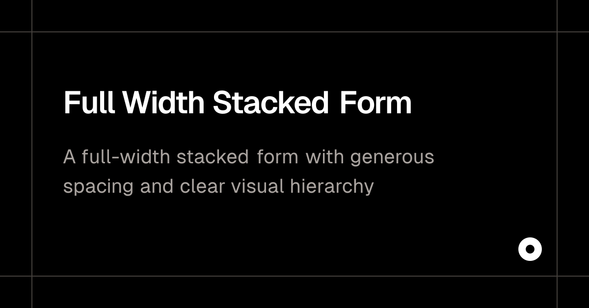 Full Width Stacked Form