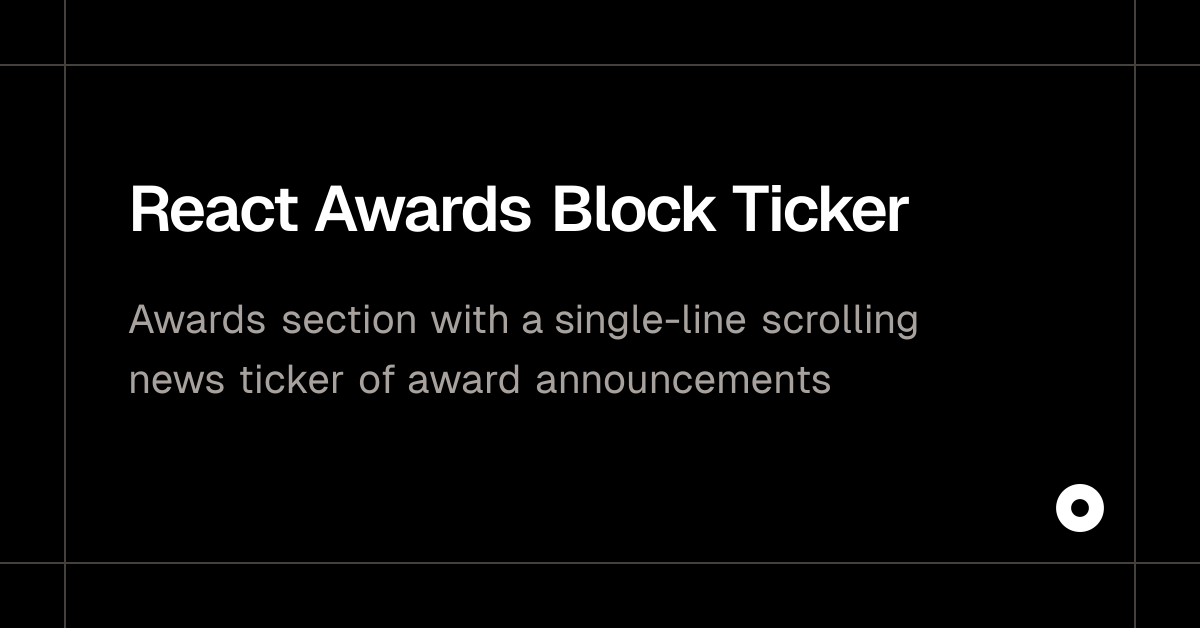 React Awards Block Ticker