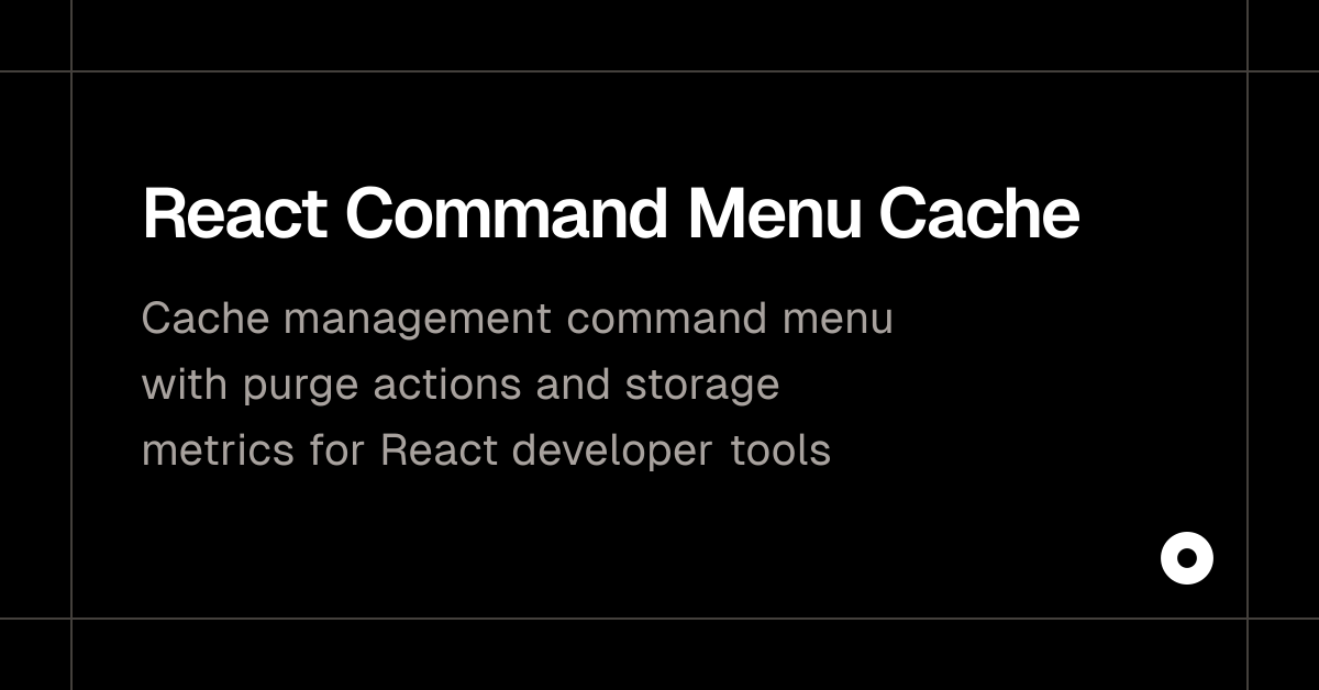 React Command Menu Cache