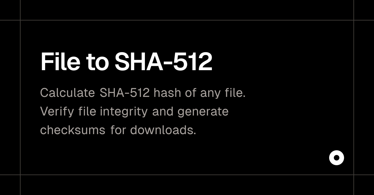 File to SHA-512