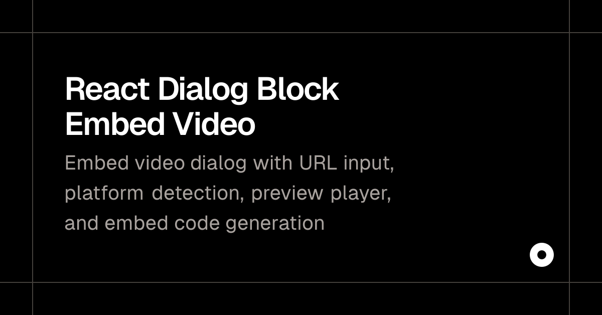 React Dialog Block Embed Video