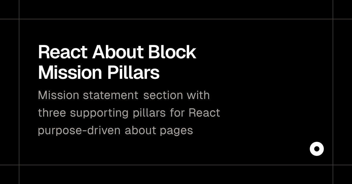 React About Block Mission Pillars