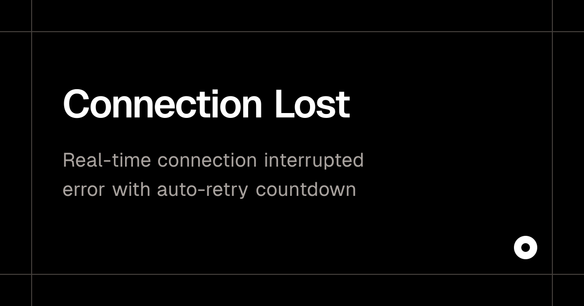 Connection Lost — Live Preview