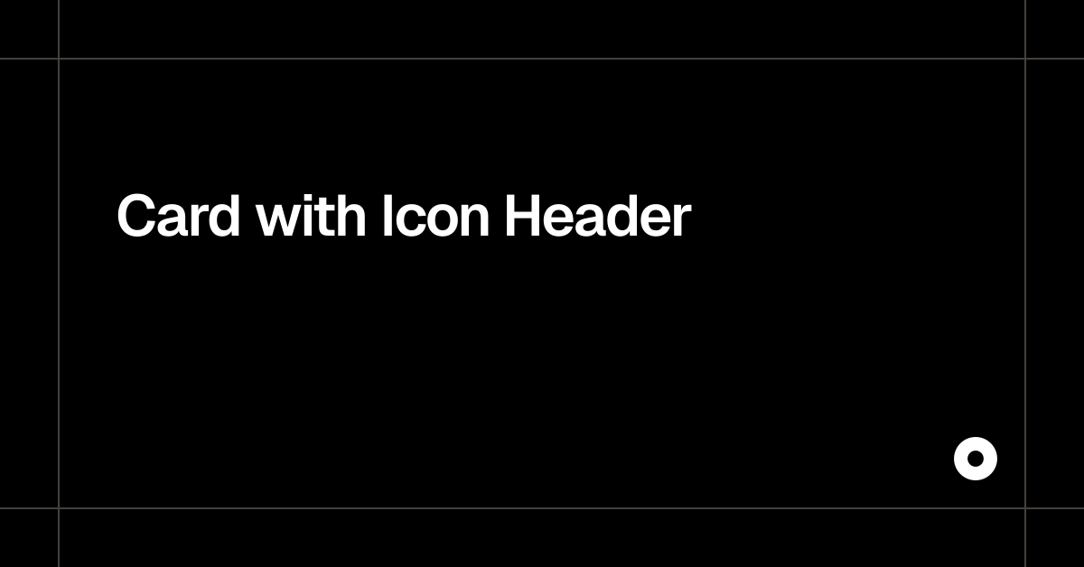 Card with Icon Header — Live Preview