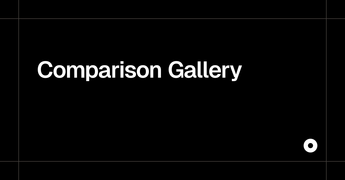 Comparison Gallery