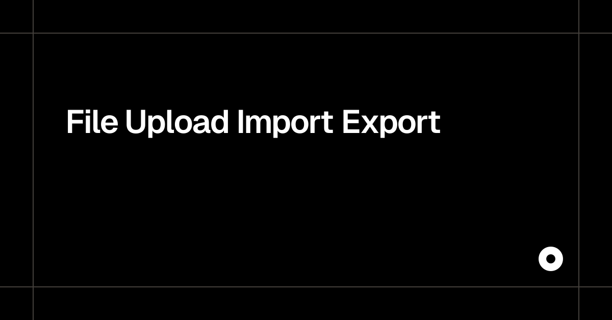 File Upload Import Export — Live Preview
