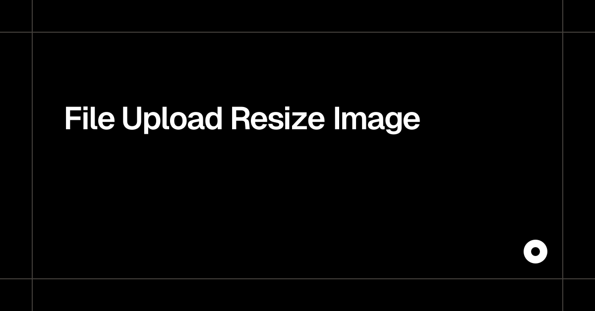 File Upload Resize Image