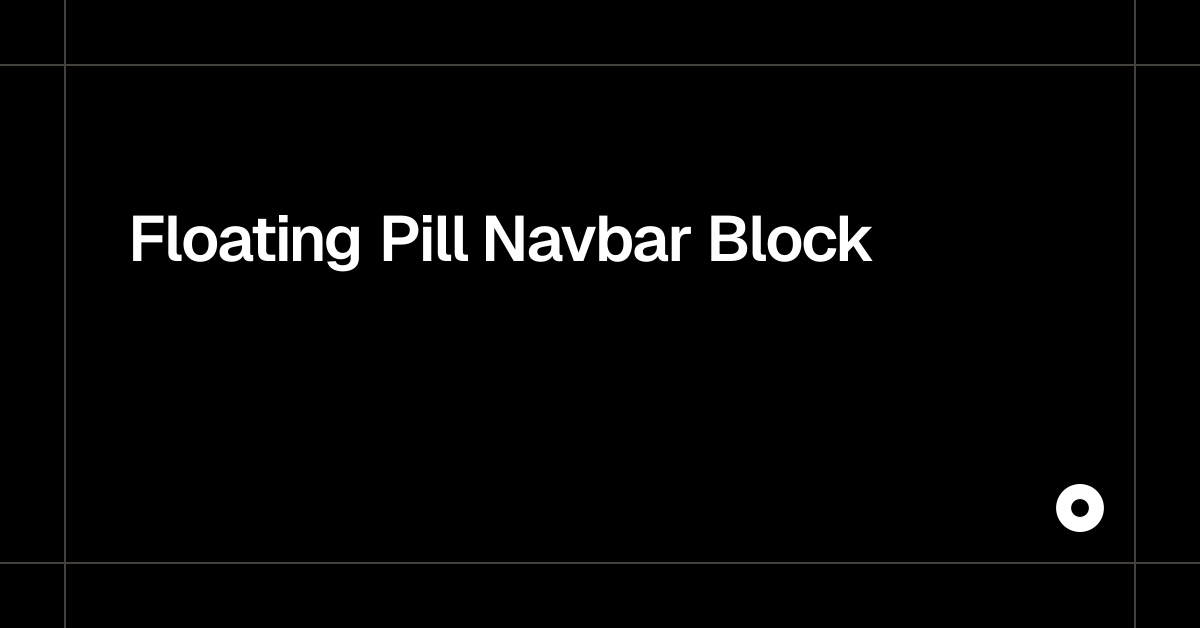 Floating Pill Navbar Block