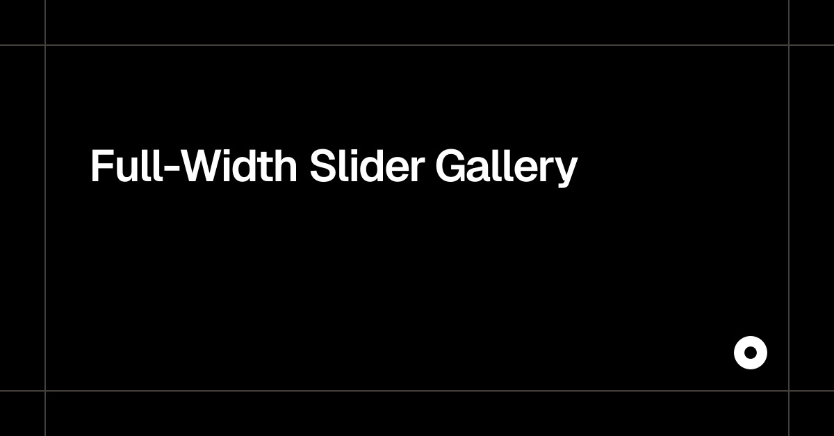 Full-Width Slider Gallery