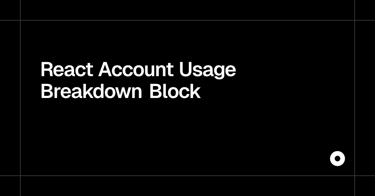 React Account Usage Breakdown Block