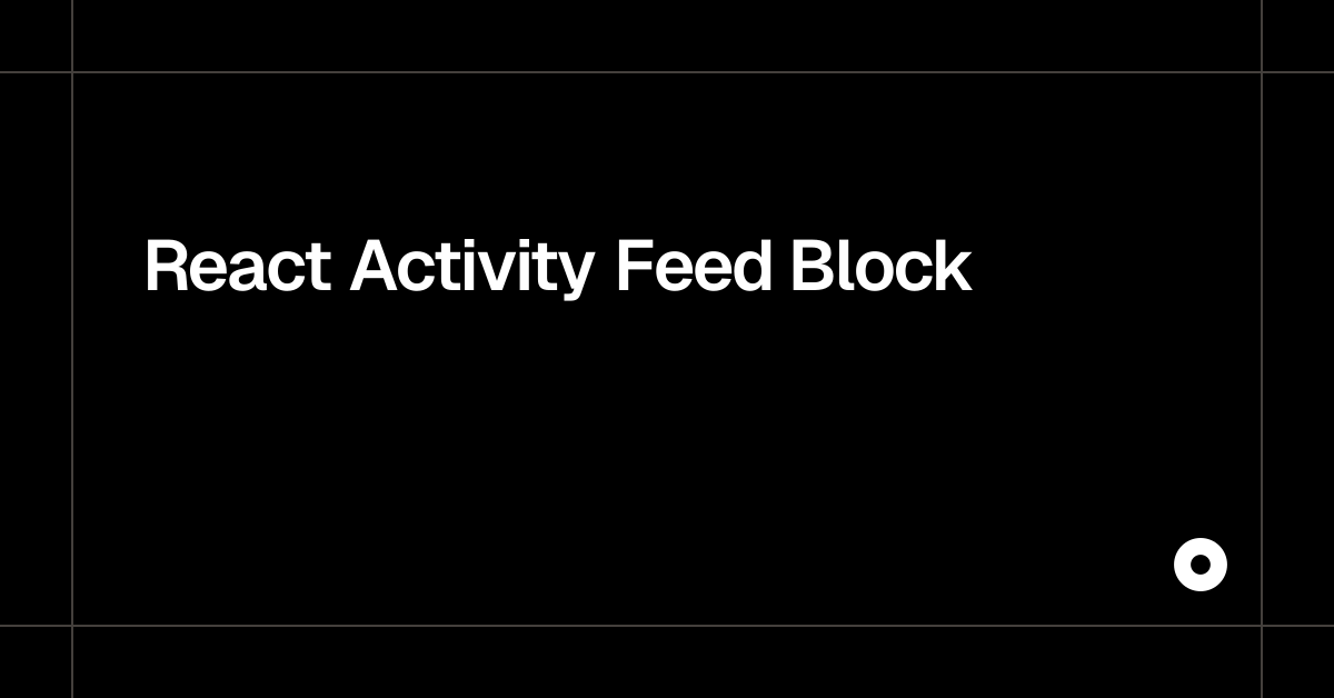React Activity Feed Block
