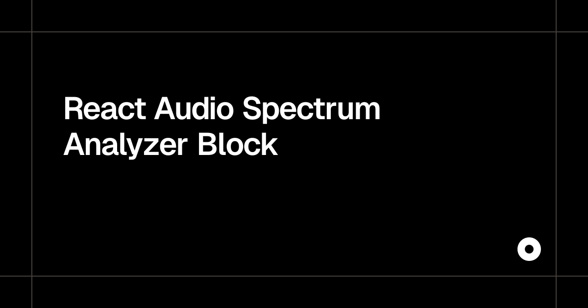React Audio Spectrum Analyzer Block