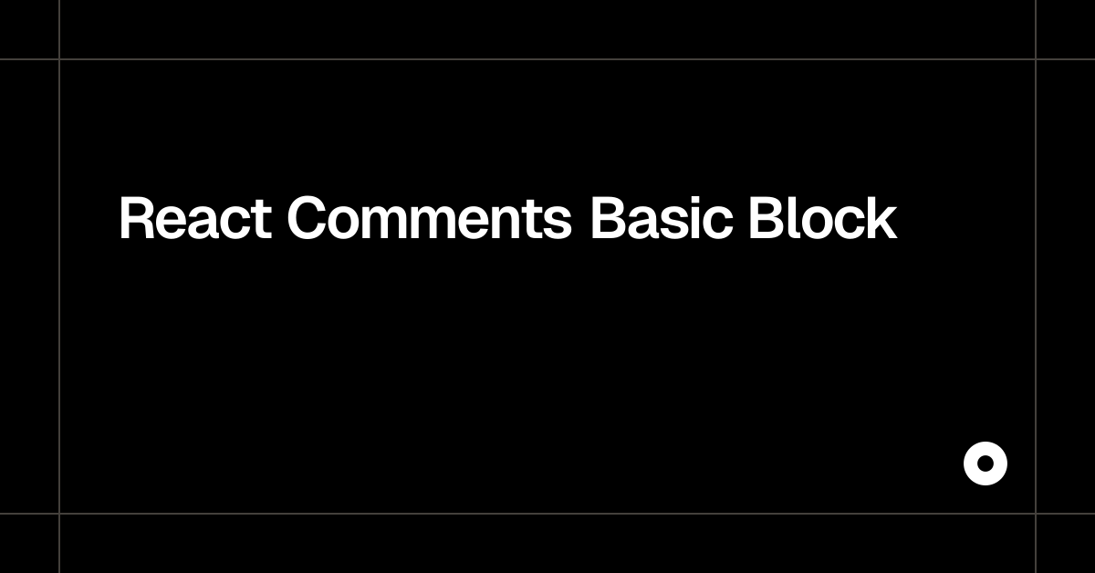 react-comments-basic-block-live-preview