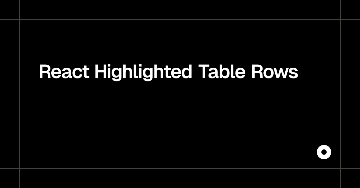 React Highlighted Table Rows