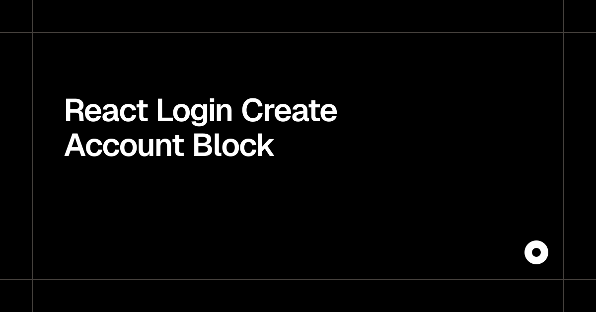React Login Create Account Block