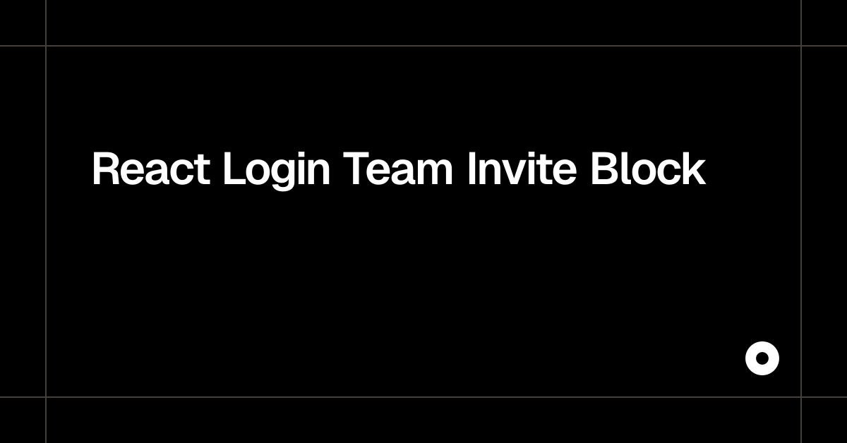 React Login Team Invite Block