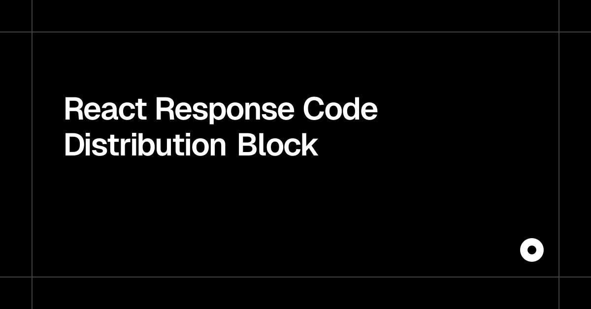 React Response Code Distribution Block