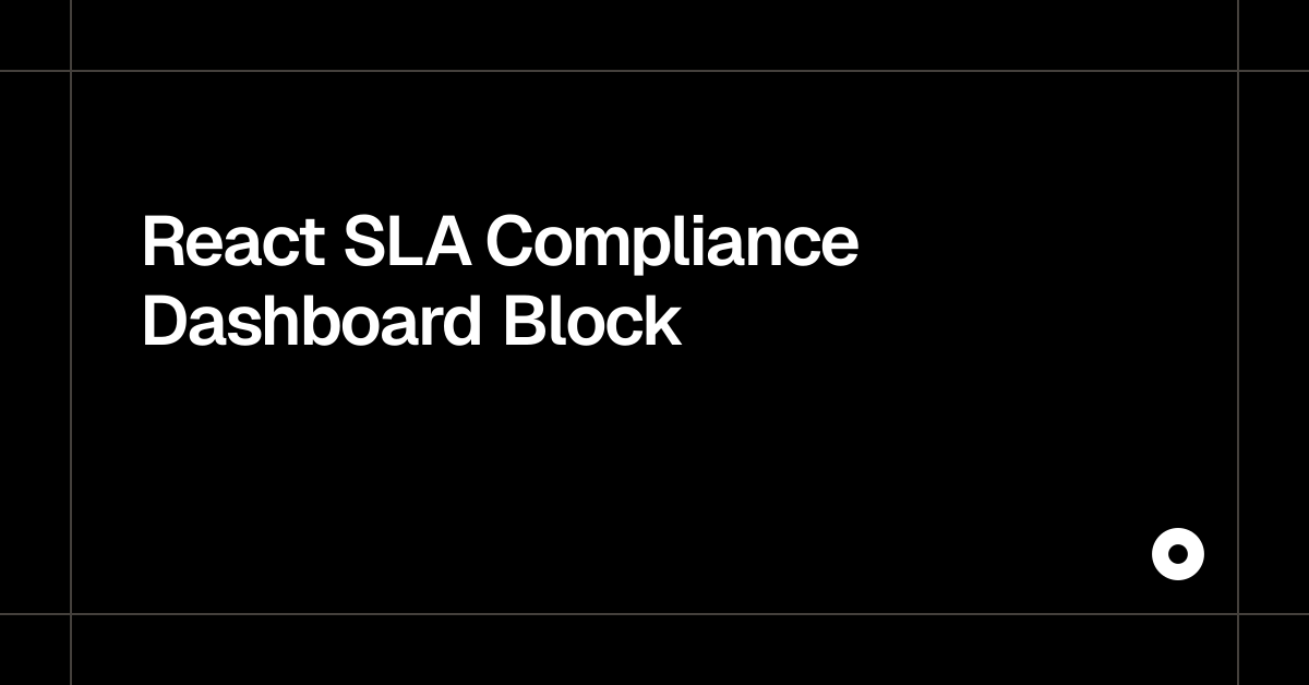 React SLA Compliance Dashboard Block — Live Preview