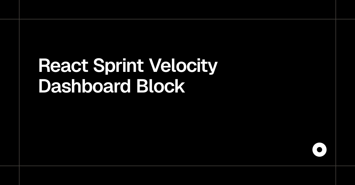 React Sprint Velocity Dashboard Block