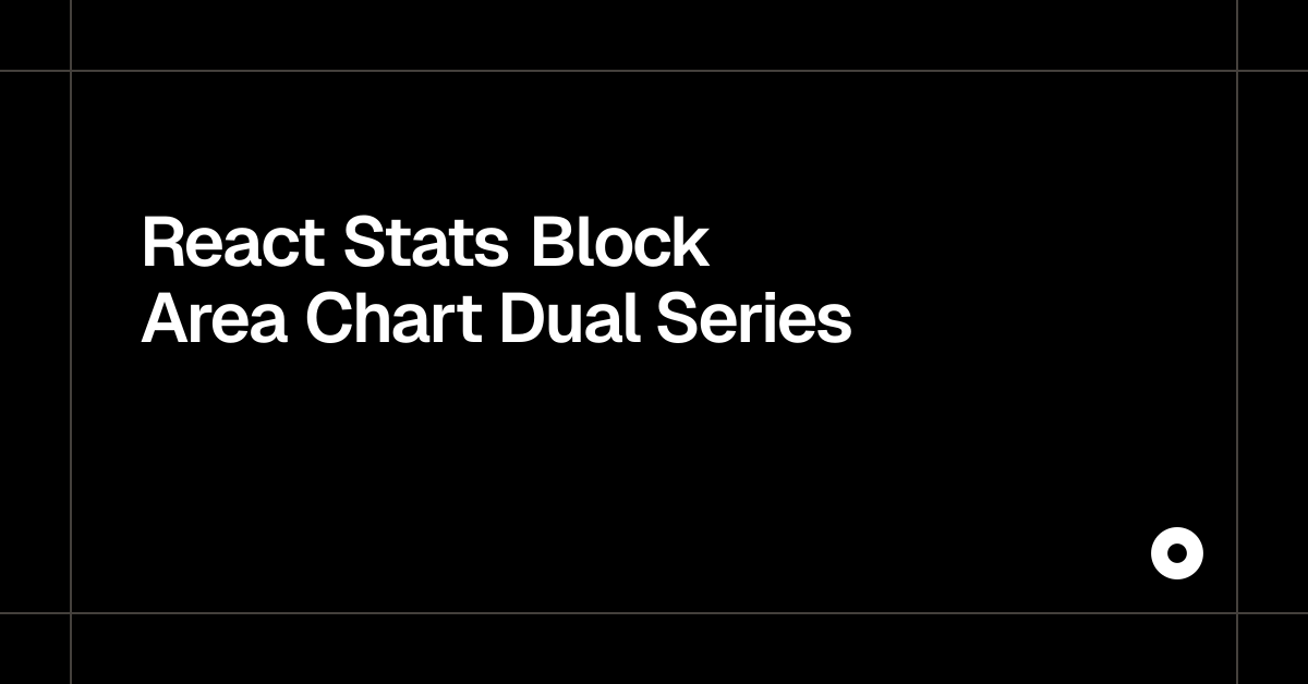 React Stats Block Area Chart Dual Series