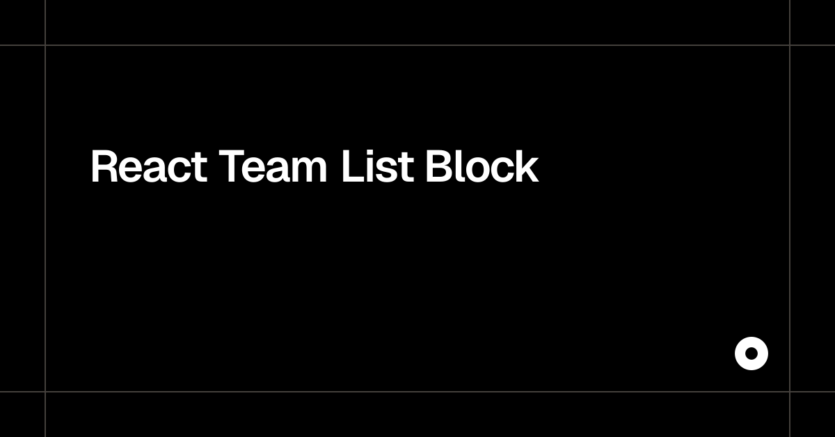 React Team List Block