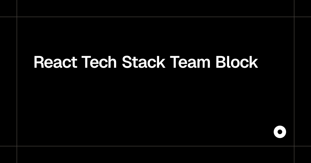 React Tech Stack Team Block