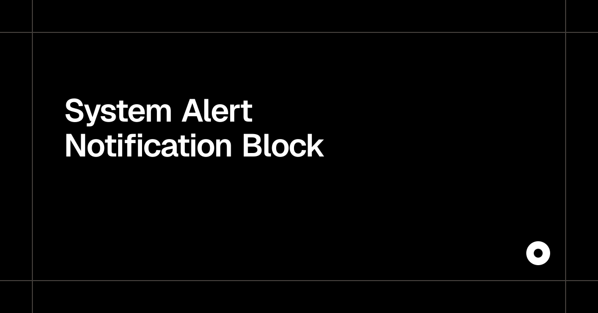 System Alert Notification Block