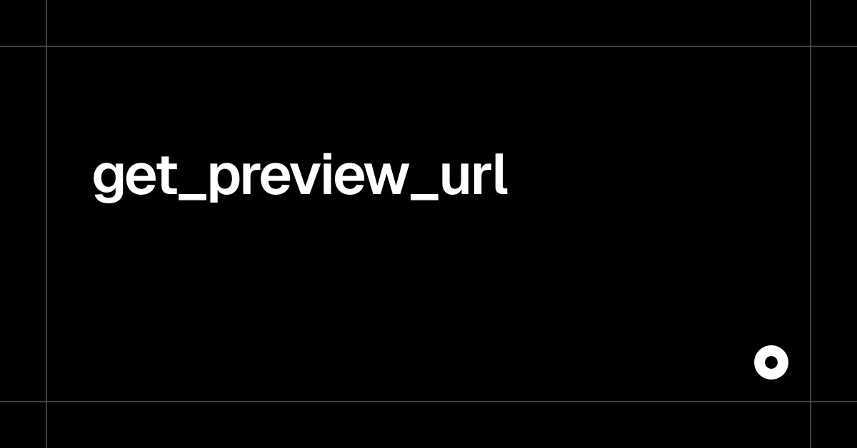 get_preview_url